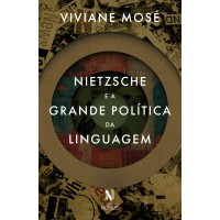 Nietzsche e a grande política da linguagem