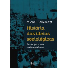 História das ideias sociológicas