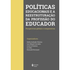 Políticas educacionais e a reestruturação da profissão do educador