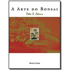 Arte Do Bonsai, A