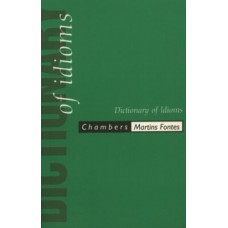 Chambers Dictionary Of Idioms
