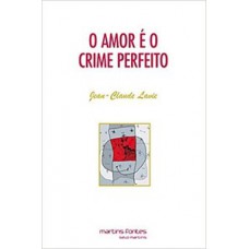 O amor é o crime perfeito