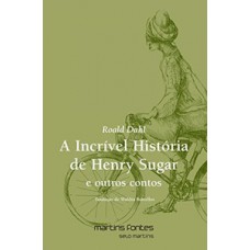 A incrível história de Henry Sugar e outros contos