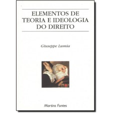 Elementos De Teoria E Ideologia Do Direito