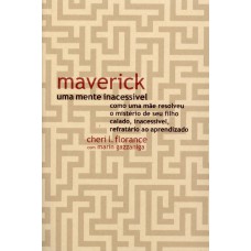 Maverick, uma mente inacessível
