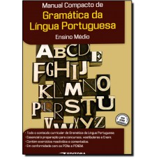 Manual Compacto De Gramatica ? Lingua Portuguesa (Ensino Medio)