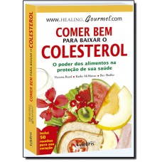 Comer Bem Para Baixar O Colesterol