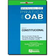 Manual De Pratica Da Oab 2? Fase - Area Constitucional