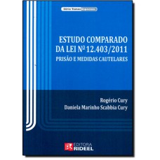 Estudo Comparado Da Lei N? 12.403/2011 - Prisao E Medidas Cautelares