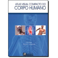 Atlas Visual Compacto Do Corpo Humano