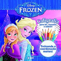 Disney Frozen - Caligrafia Treinando A Coordenacao Mo