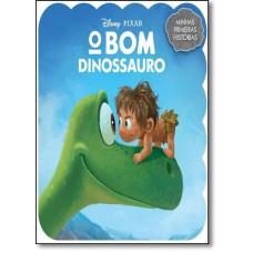 Disney Minhas Primeiras Historias - O Bom Dinossauro