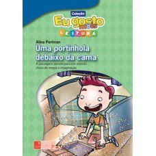 Uma portinhola debaixo da cama