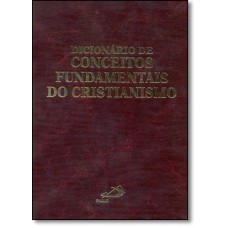 Dicionario De Conceitos Fundamentais Do Cristianismo