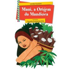Mani, a origem da mandioca