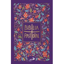 Bíblia Pastoral - Floral - Capa Cristal