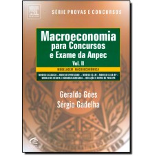 Macroeconomia Para Concursos E Exame Da Anpec, Vol. Ii