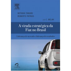 A virada estratégica da Fiat no Brasil