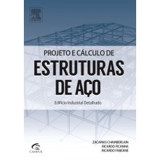 Projeto e Cálculo de Estruturas de Aço - Edifício Industrial Detalhado
