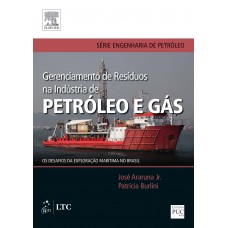 Gerenciamento de Resíduos na Indústria de Petróleo e Gás