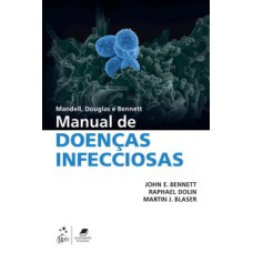 Mandell, Douglas e Bennett - Manual de doenças infecciosas