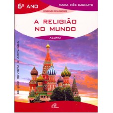 A religião no mundo - 6º ano (livro do aluno)
