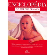Enciclopédia do bebê e da criança
