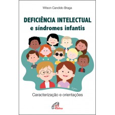 Deficiência intelectual e síndromes infantis