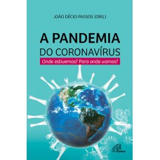 A Pandemia do coronavirus
