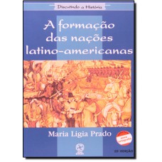 Formacao Das Nacoes Latino-Americanas, A