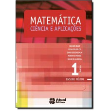 Matematica Ciencia E Aplicacoes Volume 1