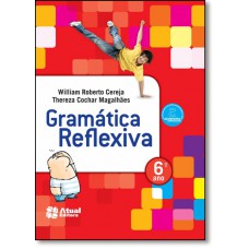 Gramatica Reflexiva - 6 Ano