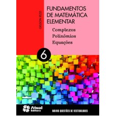 Fundamentos de matemática elementar - Volume 6