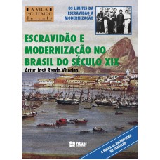 Escravidão e modernização no Brasil do século XIX