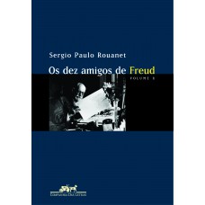 Os dez amigos de Freud