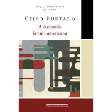 A economia latino-americana (Edição comemorativa)