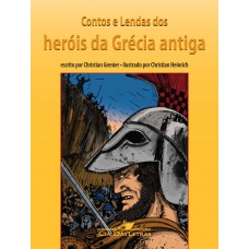 Contos e lendas dos heróis da Grécia antiga