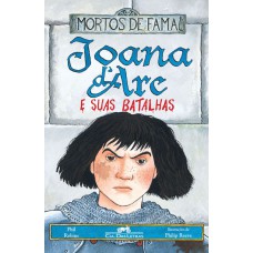 Joana d''''Arc e suas batalhas