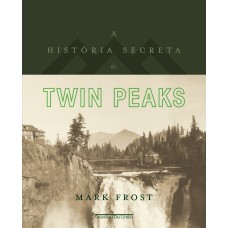 A história secreta de Twin Peaks