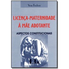 Licenca - Maternidade A Mae Adotante