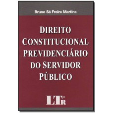 Direito Constitucional Previdenciario Do Servidor Publico