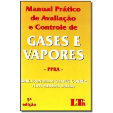 Manual Pratico De Avaliacao E Controle De Gases E Vapores - Ppra