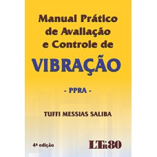 Manual prático de avaliação e controle de vibração
