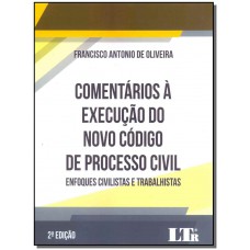 Comentários à execução do novo código de processo civil