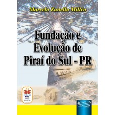 Fundação e Evolução de Piraí do Sul - PR