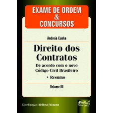 Direito dos Contratos - Exame de Ordem & Concursos - Vol. III