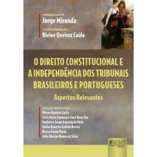 O direito constitucional e a independência dos tribunais brasileiros e portugueses