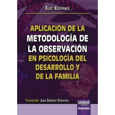Aplicación de la Metodología de la Observación en Psicología del Desarrollo y de la Familia