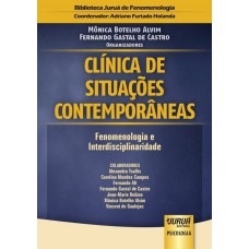 Clínica de Situações Contemporâneas - Fenomenologia e Interdisciplinaridade