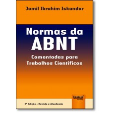 Normas Da Abnt - Comentadas Para Trabalhos Cientificos